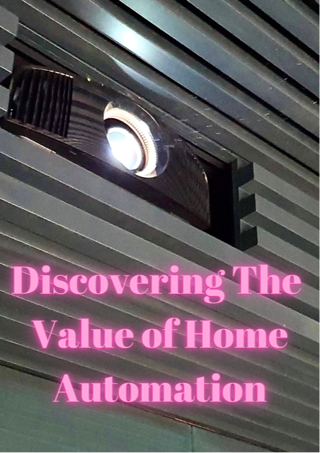 Discovering The Value of Home Automation.